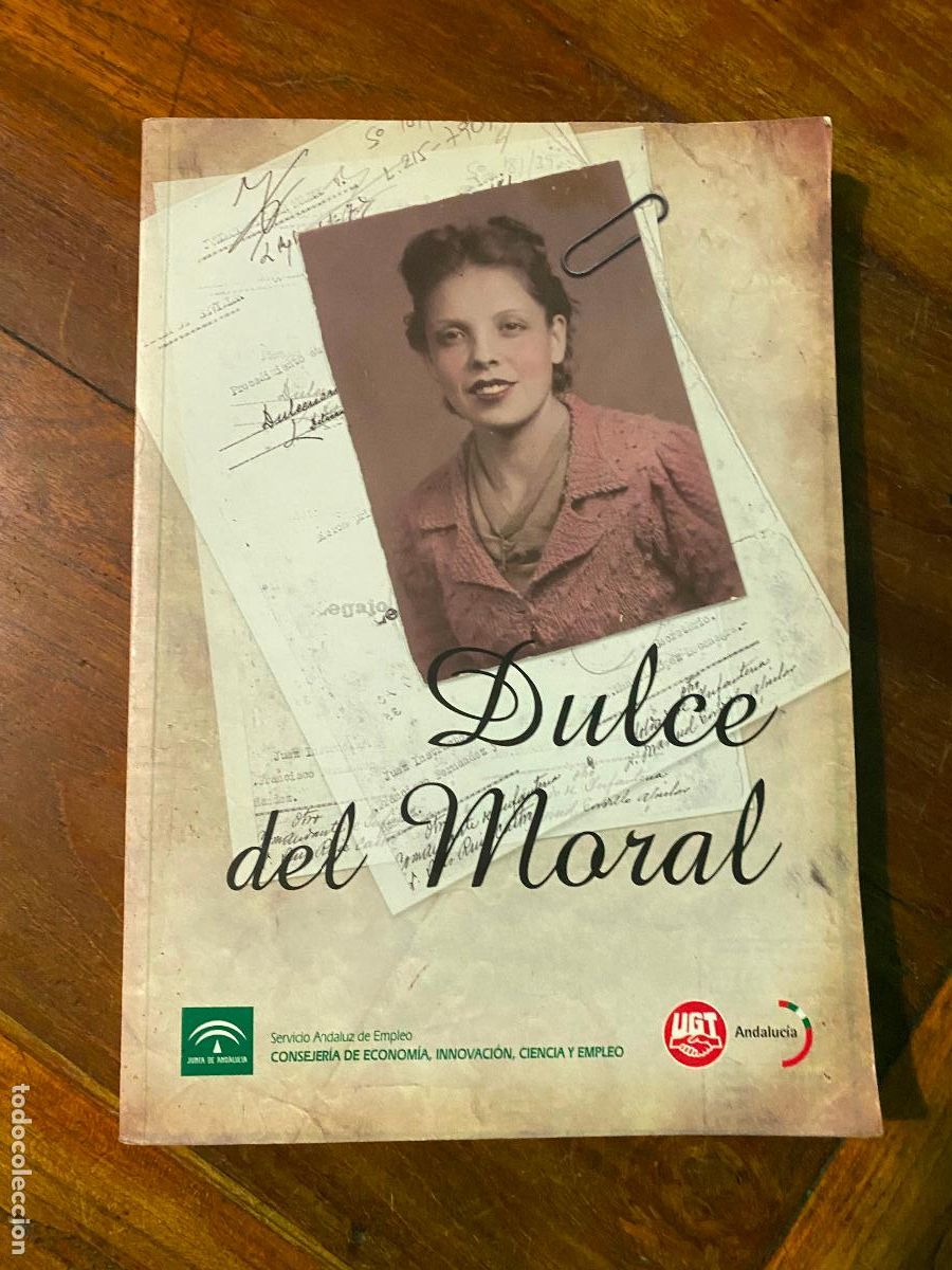 Libros de segunda mano: DULCE DEL MORAL. Rememorar la historia de la mujer, SANCHEZ LIRANZO, Olga - RODRIGUEZ CORDONES, M&ordf;