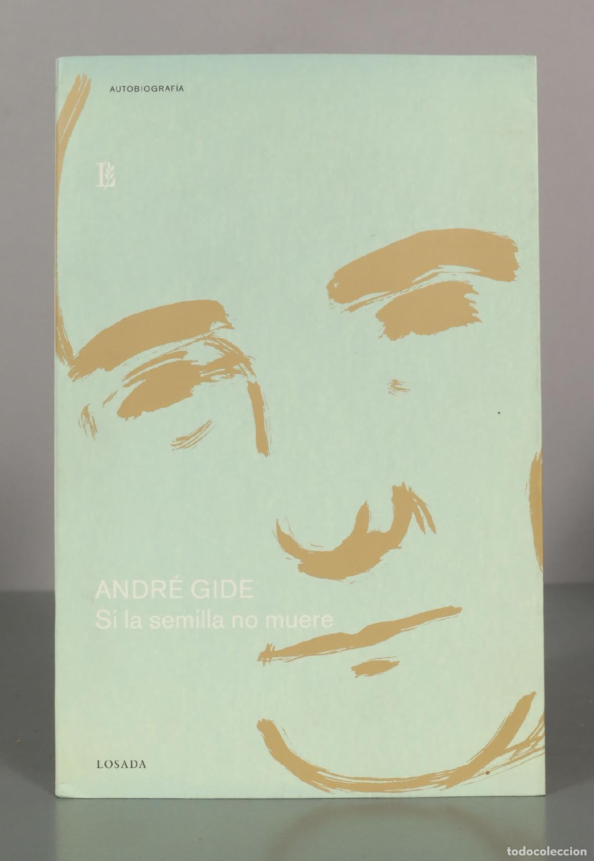 Libros de segunda mano: ANDR&Eacute; GIDE. Si la semilla no muere. - Foto 1