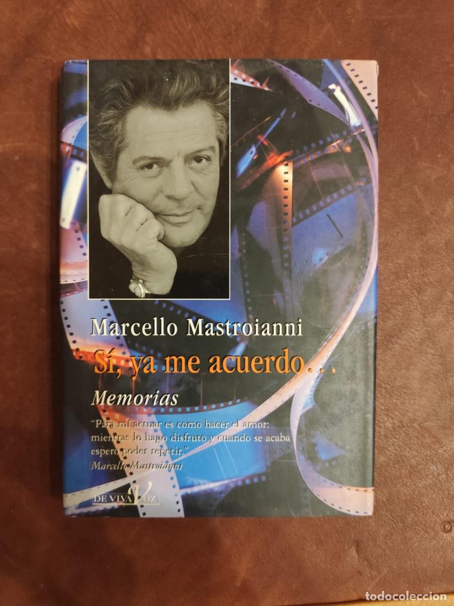 Livres d'occasion: Marcello Mastroianni. S&Iacute;, YA ME ACUERDO, MEMORIAS.