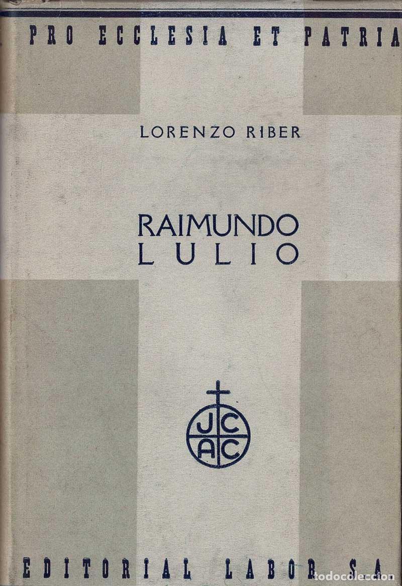 Libros de segunda mano: Raimundo Lulio - Lorenzo Riber - Foto 1