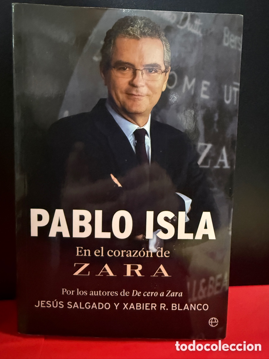 Libros de segunda mano: Pablo Isla - En el coraz&oacute;n de Zara - Foto 1