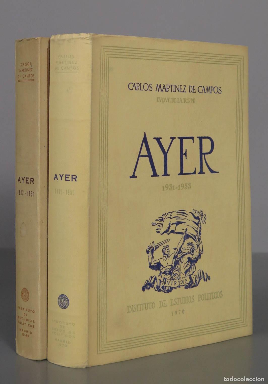 Libros de segunda mano: CARLOS MARTINEZ DE CAMPOS. AYER. 2 TOMOS. - Foto 1