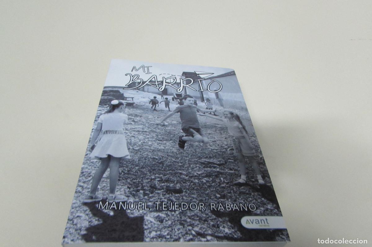 Libros de segunda mano: MI BARRIO - TEJEDOR RABANO, MANUEL - Foto 1