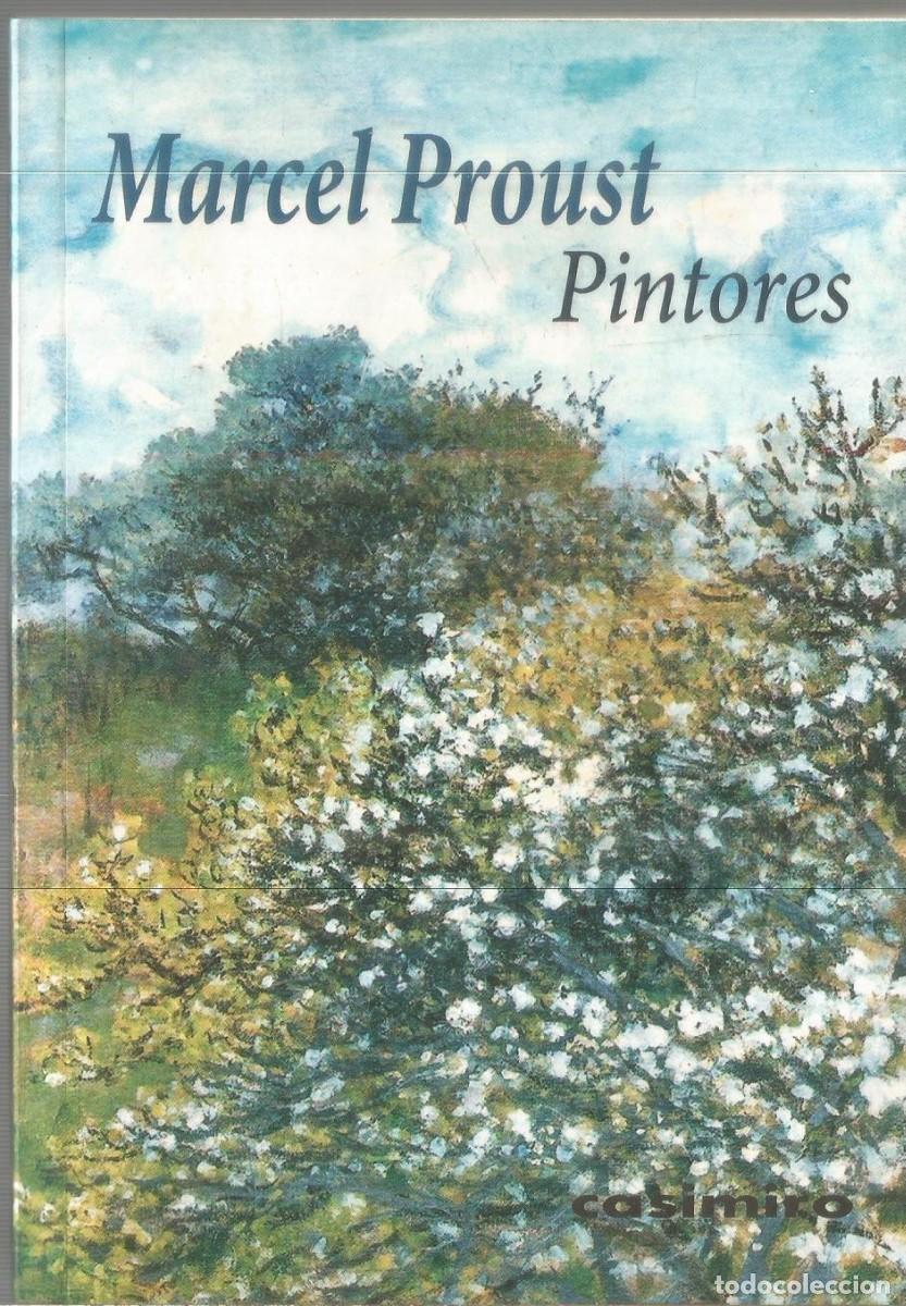 Libros de segunda mano: MARCEL PROUST. PINTORES. CASIMIRO - Foto 1