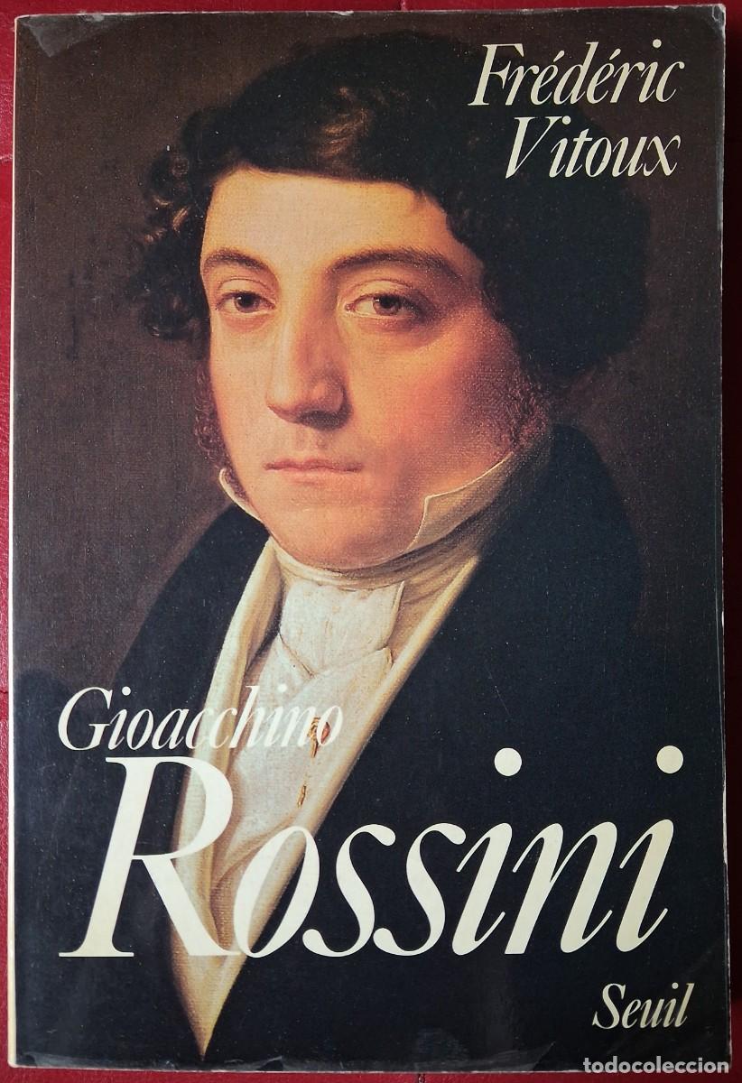 Libros de segunda mano: Gioacchino Rossini. Frederic Vitoux - Foto 1