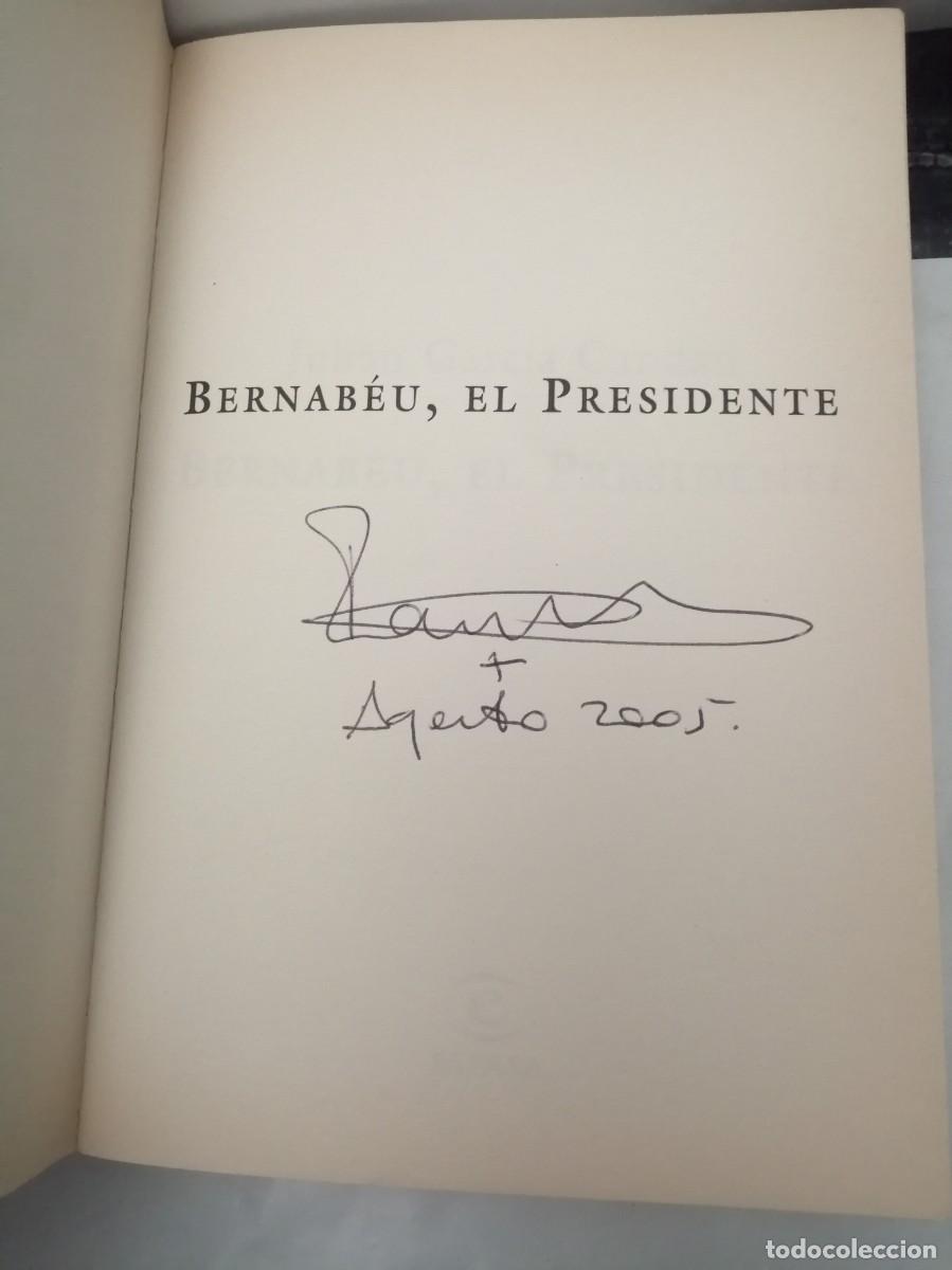 Libros de segunda mano: Bernab&eacute;u, El Presidente (Primera edici&oacute;n) - Foto 3