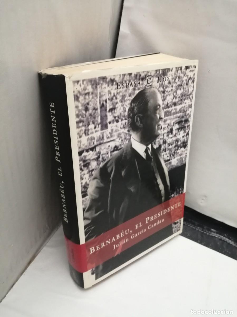 Libros de segunda mano: Bernab&eacute;u, El Presidente (Primera edici&oacute;n) - Foto 4