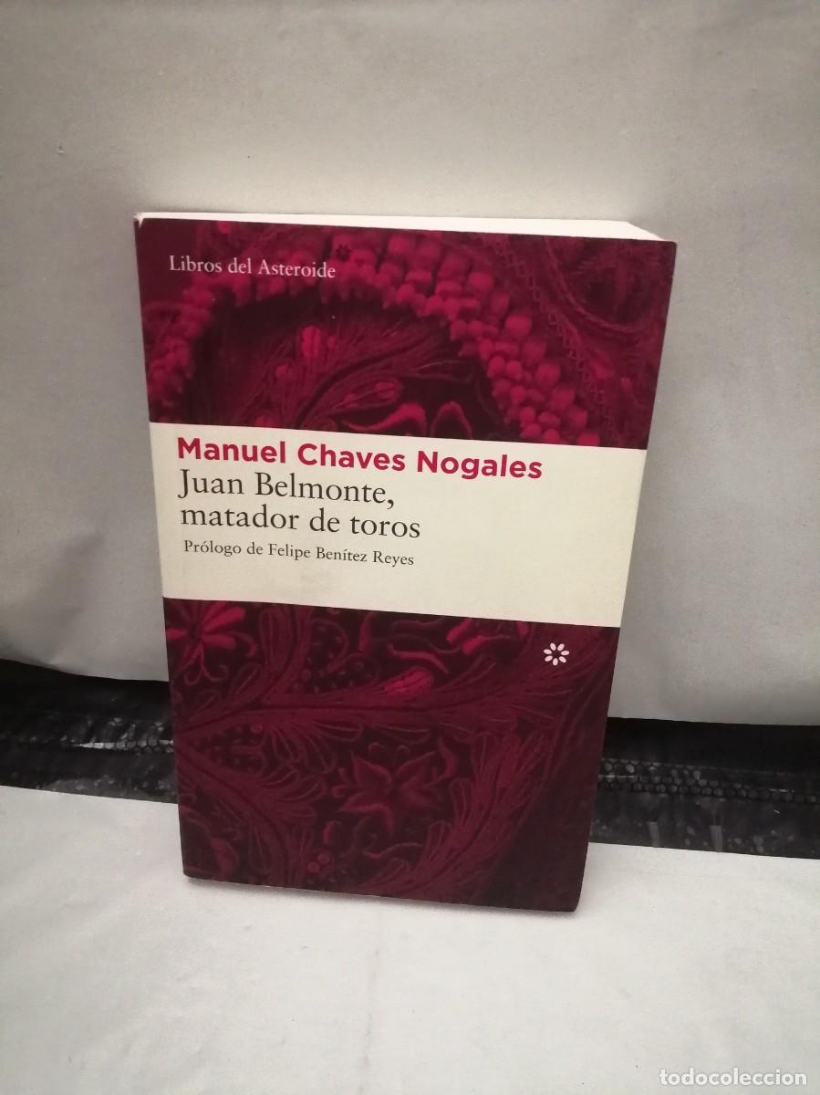 Libros de segunda mano: Juan Belmonte, matador de toros: Su vida y sus haza&ntilde;as