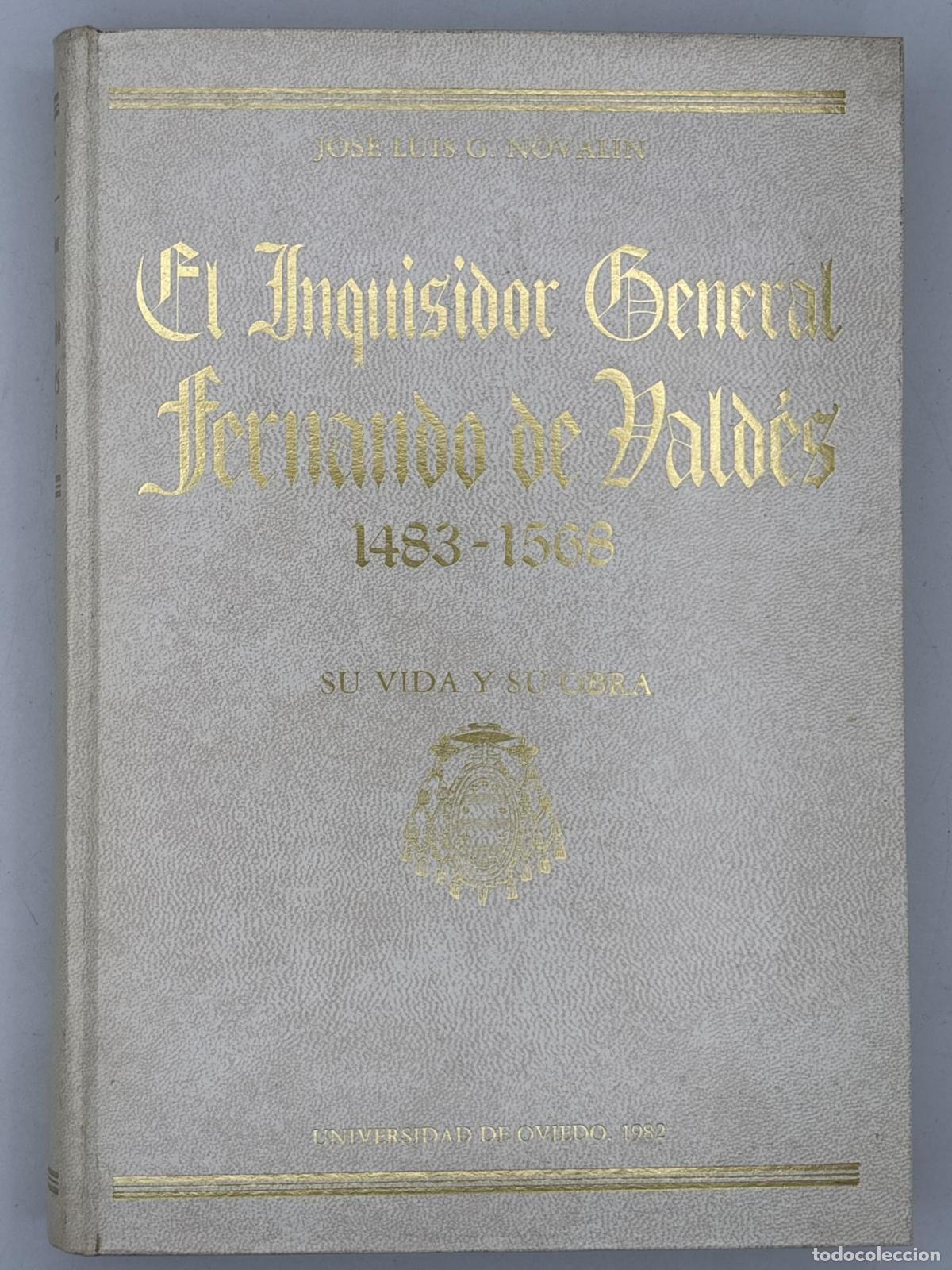 Gebrauchte B&uuml;cher: El inquisidor general Fernando de Vald&eacute;s (1483-1568): su vida y su obra - Jos&eacute; Luis Gonz&aacute;lez Noval&iacute;n