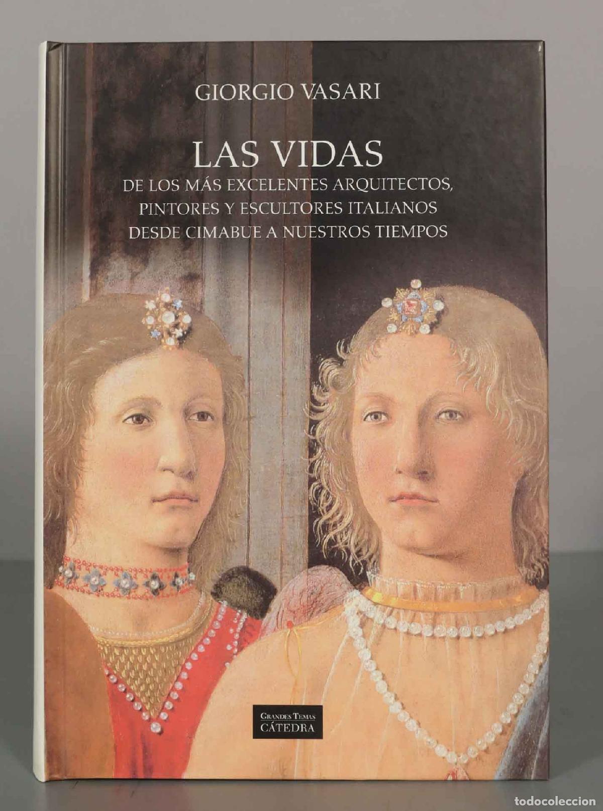 Libros de segunda mano: GIORGIO VASARI. LAS VIDAS. - Foto 1