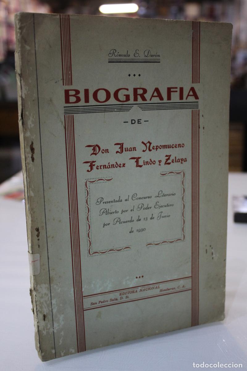 Libri di seconda mano: Biograf&iacute;a de Don Juan Nepomuceno Fern&aacute;ndez Lindo y Zelaya. - Dur&oacute;n, R&oacute;mulo E.