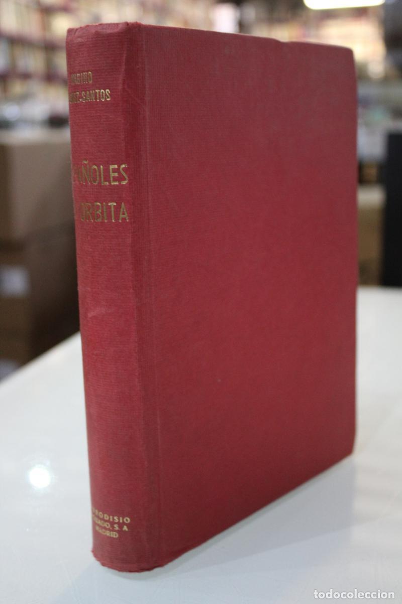 Libri di seconda mano: Espa&ntilde;oles en &oacute;rbita - G&oacute;mez-santos, Marino.