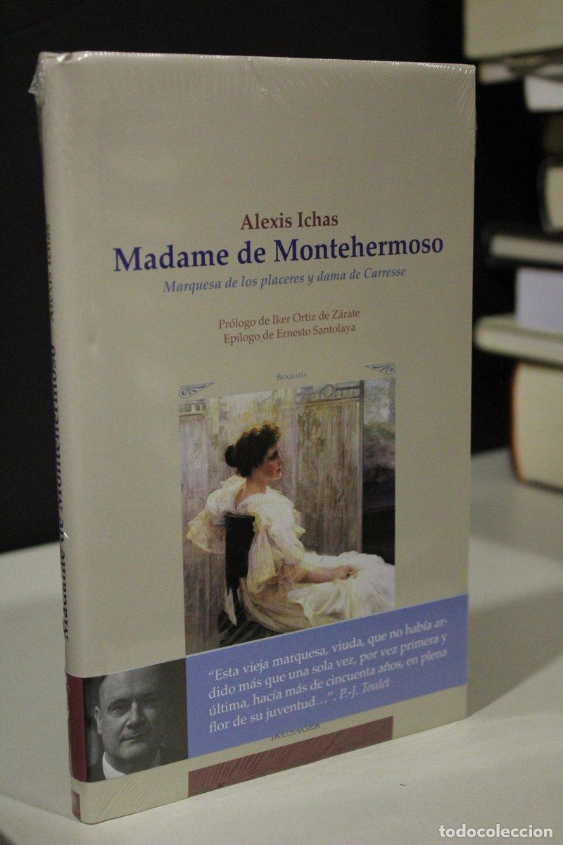 Gebrauchte B&uuml;cher: Madame de Montehermoso. Marquesa de los placeres y dama de Carresse.- Ichas, Alexis. - Ichas, Alexis