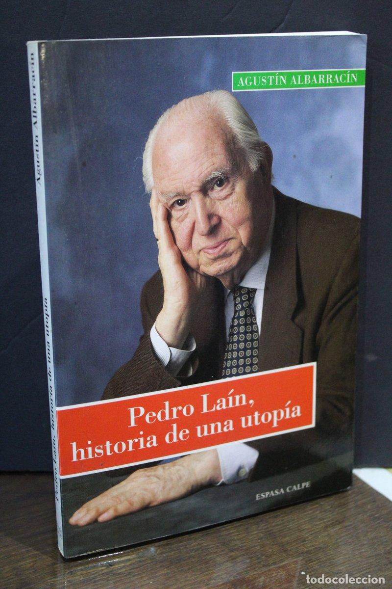 Libros de segunda mano: Pedro La&iacute;n, historia de una utop&iacute;a - Albarrac&iacute;n, Agust&iacute;n.