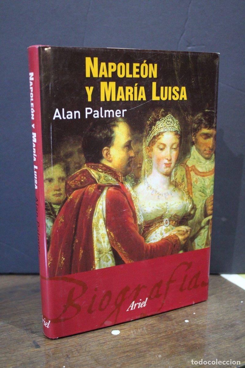 Gebrauchte B&uuml;cher: Napole&oacute;n y Mar&iacute;a Luisa - Palmer, Alan.