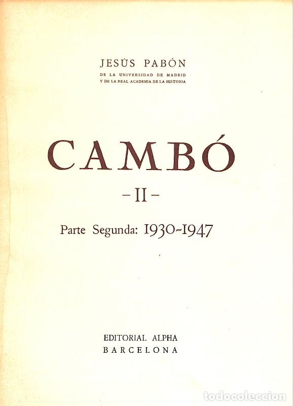 Libri di seconda mano: Camb&oacute;, 1930-1947. Tomo II - PAB&Oacute;N, JES&Uacute;S - Ed. Alpha - Barcelona 1969