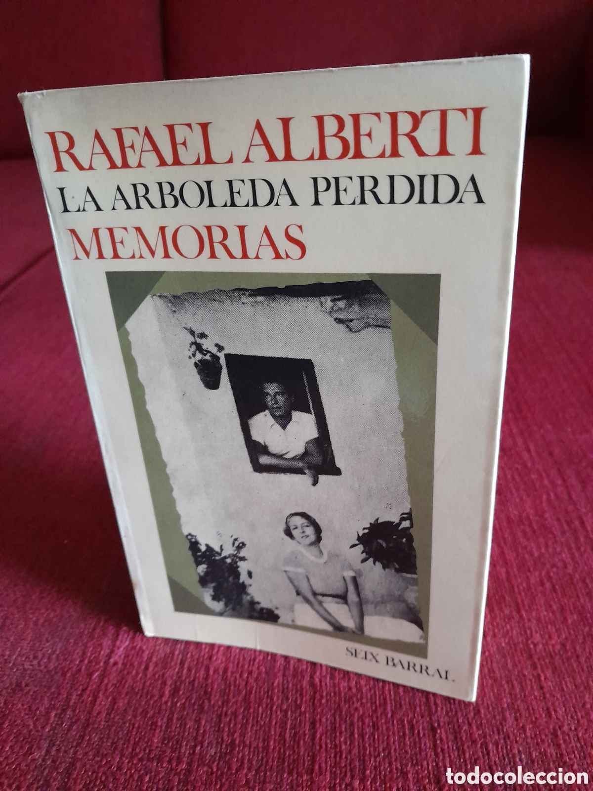 Libri di seconda mano: -La Arboleda Perdida.Memorias de Rafael Alberti.
