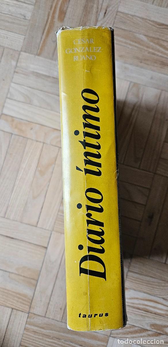 Libros de segunda mano: C&eacute;sar Gonz&aacute;lez Ruano. Diario &iacute;ntimo - Foto 2