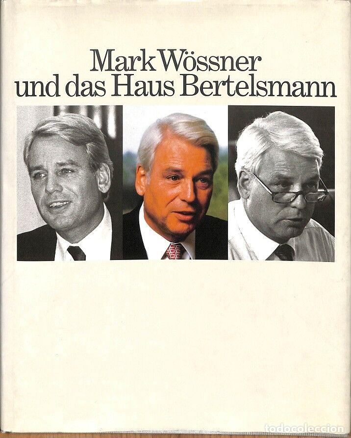 Second hand books: MARK WOSSNER UND DAS HAUS BERTELSMANN (ALEM&Aacute;N) - EDITORES VARIOS - 1998