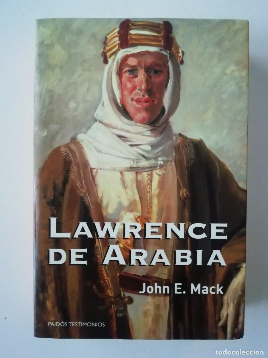 Libros de segunda mano: LAWRENCE DE ARABIA - JOHN E. MACK - ED.PAID&Oacute;S 2003 - Foto 1