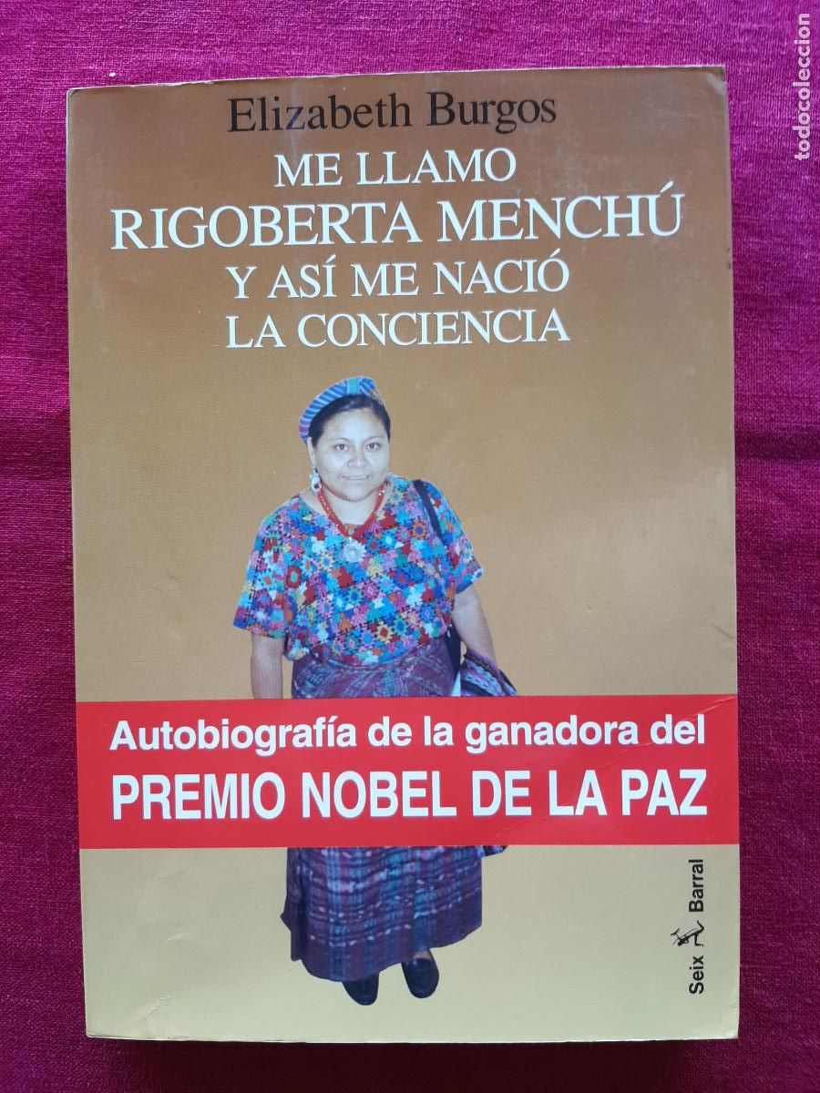 Second hand books: Me llam&oacute; Rigoberta Mench&uacute; y as&iacute; me naci&oacute; la conciencia - Burgos Elizabeth