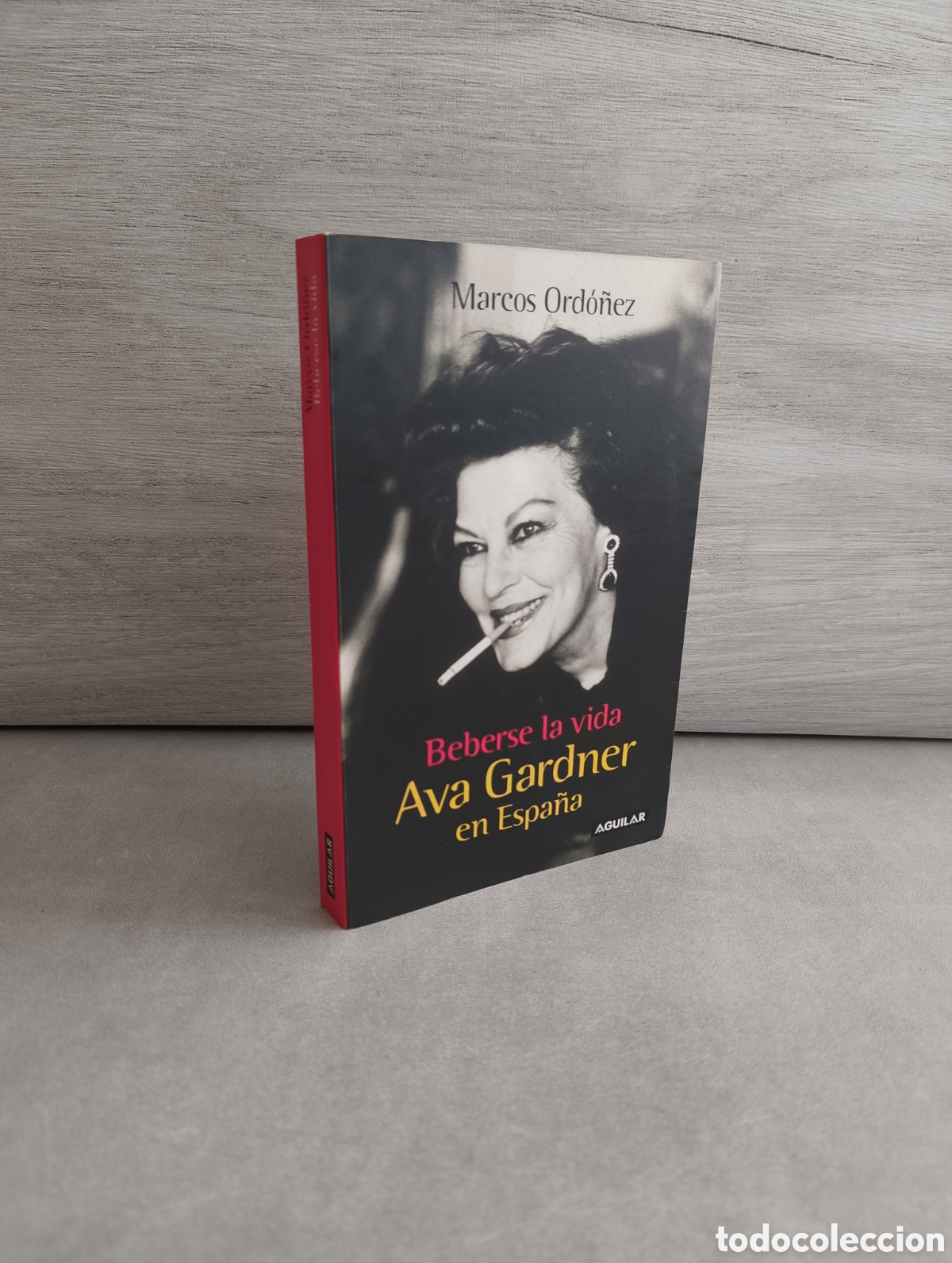 Libros de segunda mano: BEBERSE LA VIDA. AVA GARDNER EN ESPA&Ntilde;A - MARCOS ORDO&Ntilde;EZ - AGUILAR - 2004 - 1.&ordf; EDICI&Oacute;N