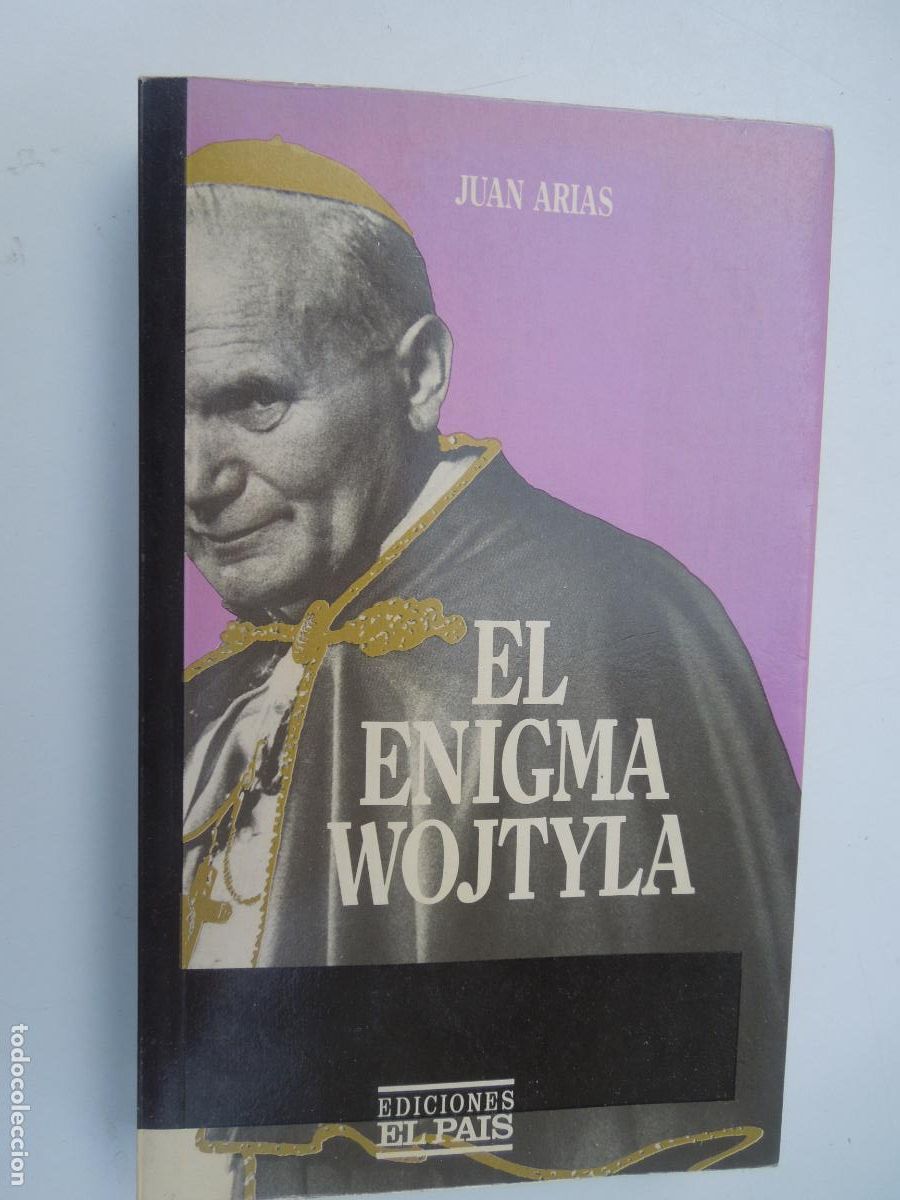 Libros de segunda mano: EL ENIGMA WOJTYLA - JUAN ARIAS - EDICIONES EL PA&Iacute;S 1985.