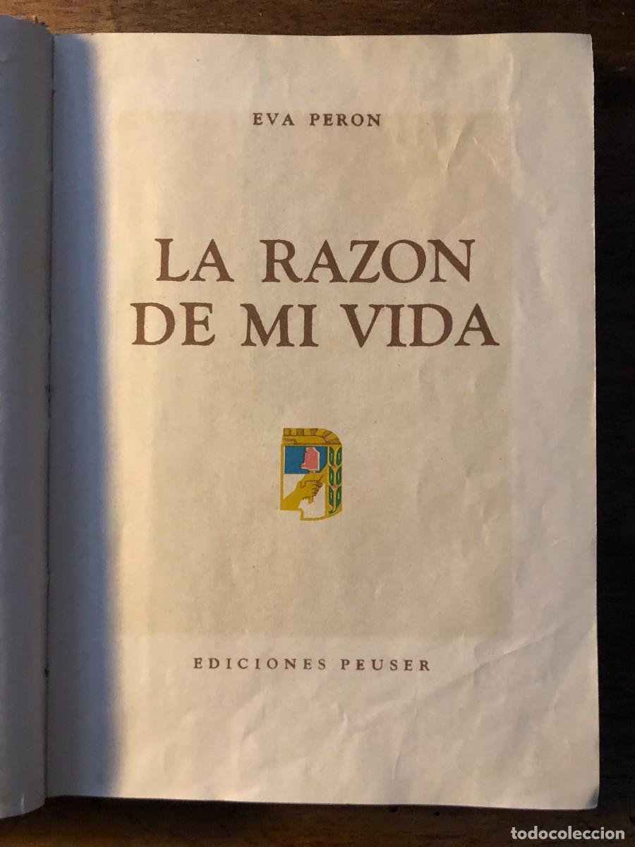 Libros de segunda mano: EVA PER&Oacute;N, LA RAZ&Oacute;N DE MI VIDA. EDICIONES PEUSER - Foto 3