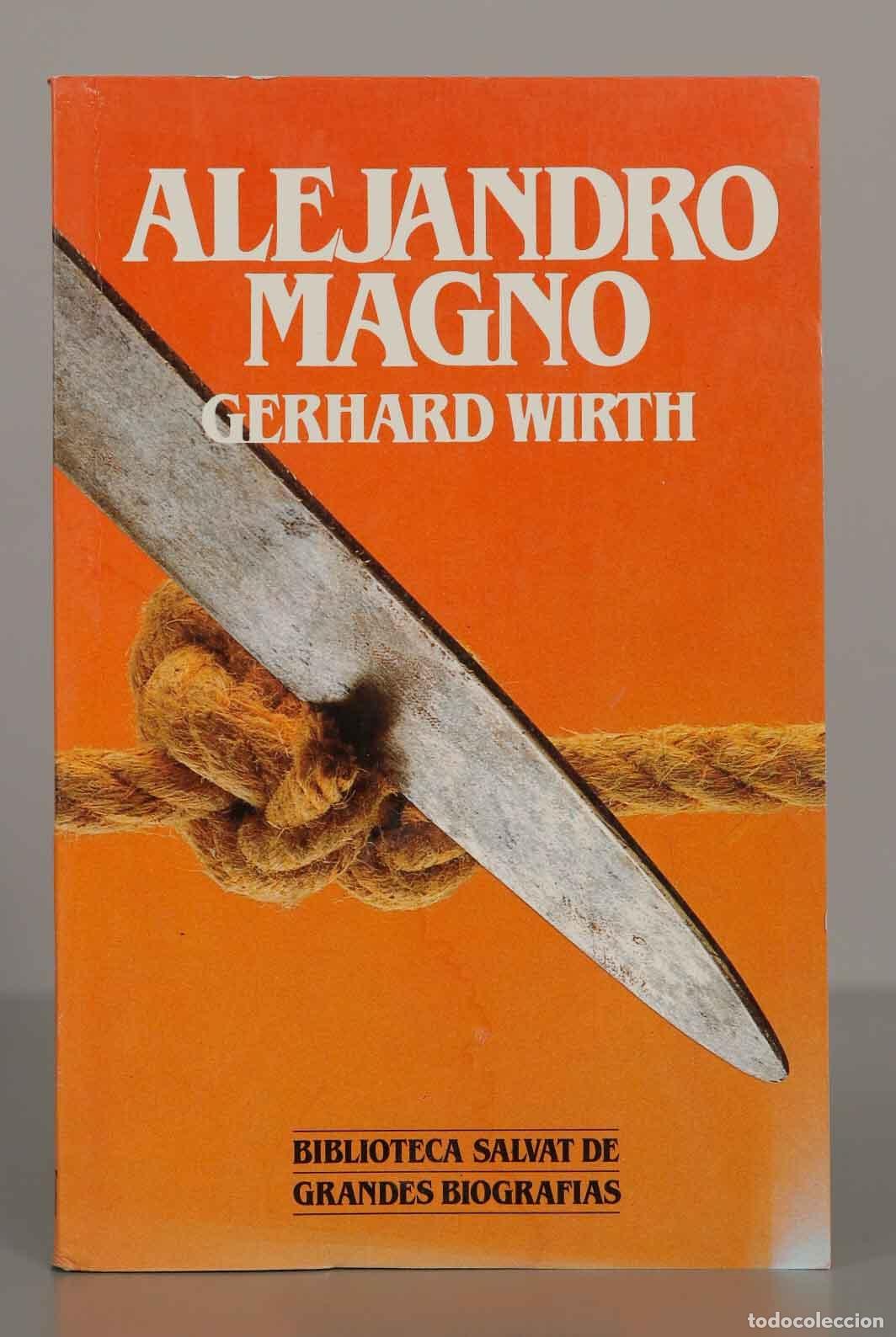 Libros de segunda mano: ALEJANDRO MAGNO. GERHARD WIRTH. - Foto 1