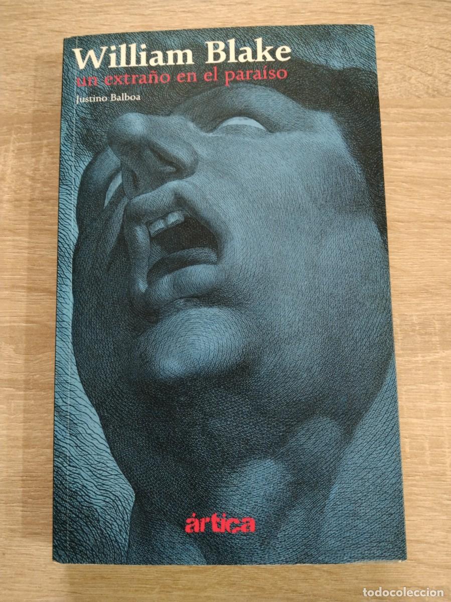 Gebrauchte B&uuml;cher: WILLIAM BLAKE - UN EXTRA&Ntilde;O EN EL PARAISO - Balboa, Justino