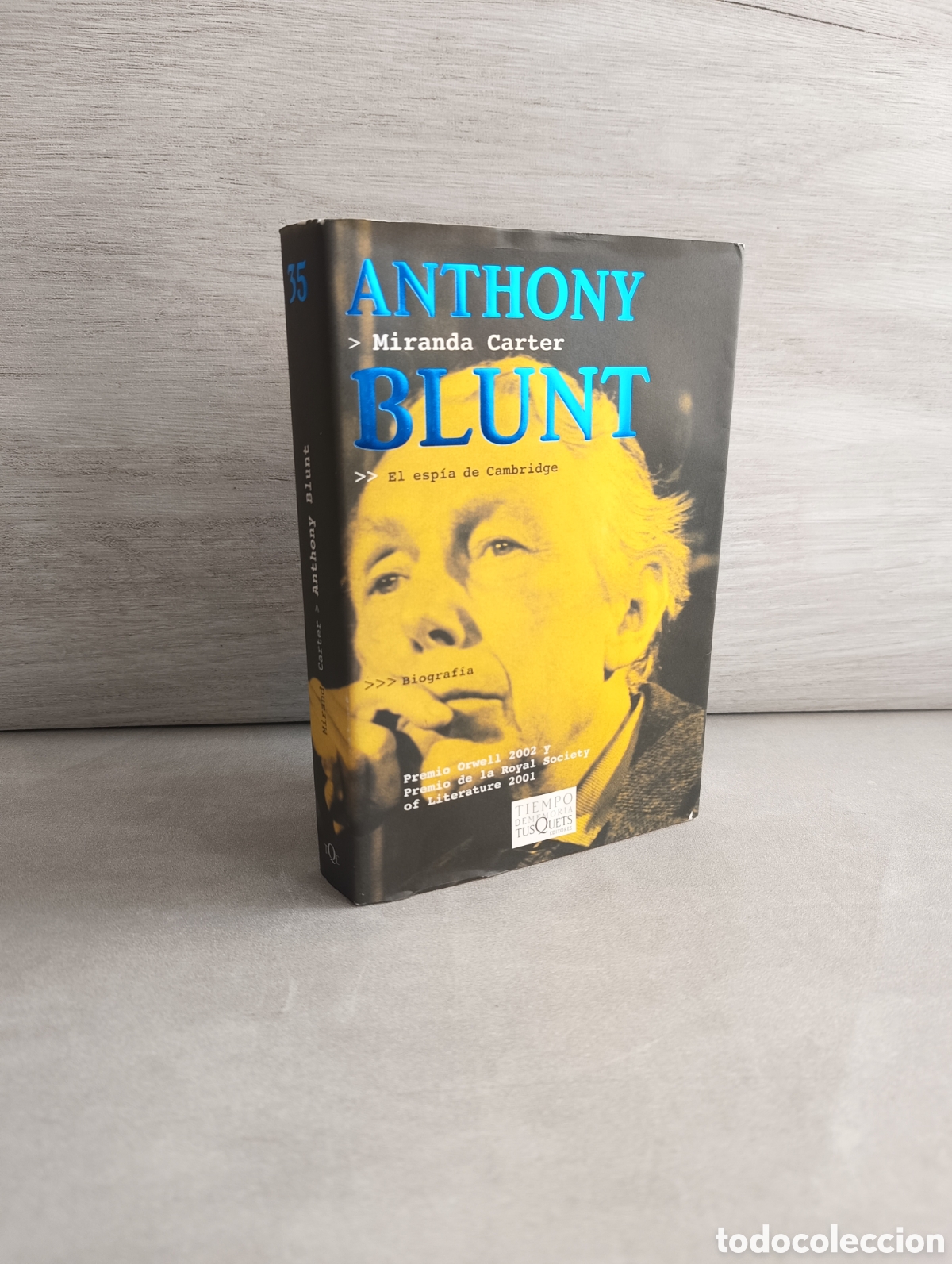 Libri di seconda mano: Anthony Blunt. Miranda Carter. El esp&iacute;a de Cambridge.