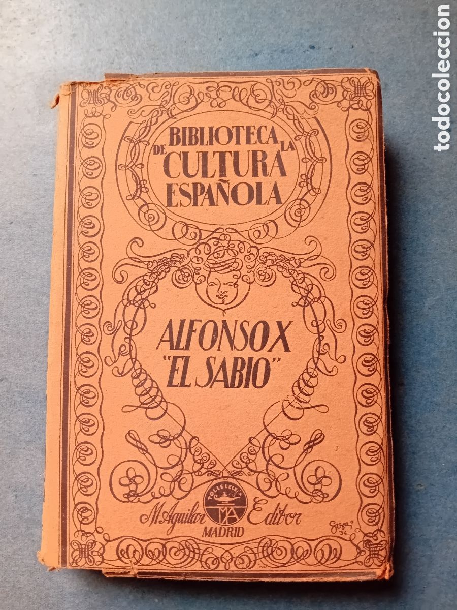 Libros de segunda mano: JOS&Eacute; A. S&Aacute;NCHEZ P&Eacute;REZ. ALFONSO X EL SABIO. - Foto 1