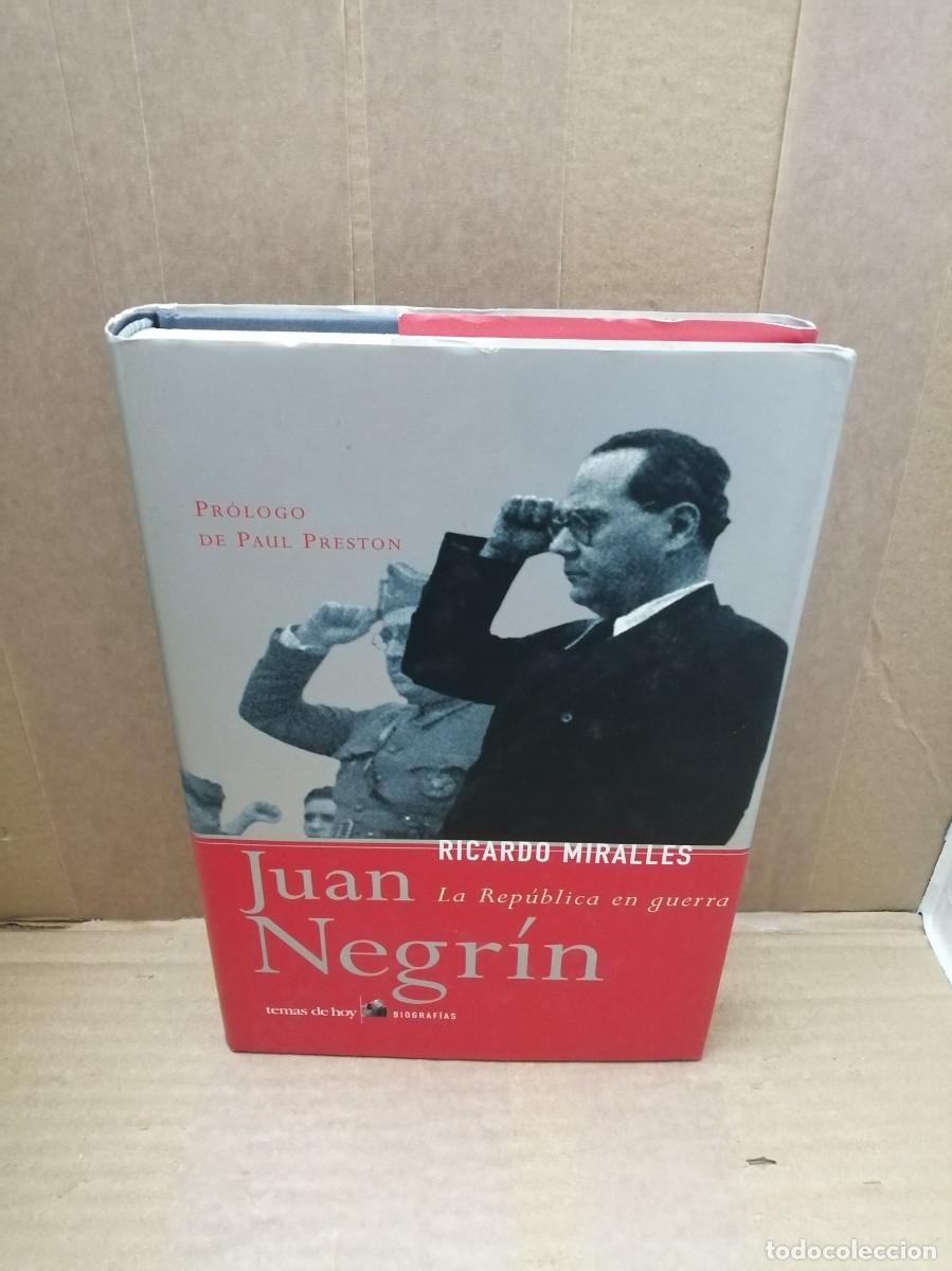 Second hand books: JUAN NEGR&Iacute;N: La Rep&uacute;blica en guerra (Primera edici&oacute;n, tapa dura, Colecci&oacute;n: Biograf&iacute;as)