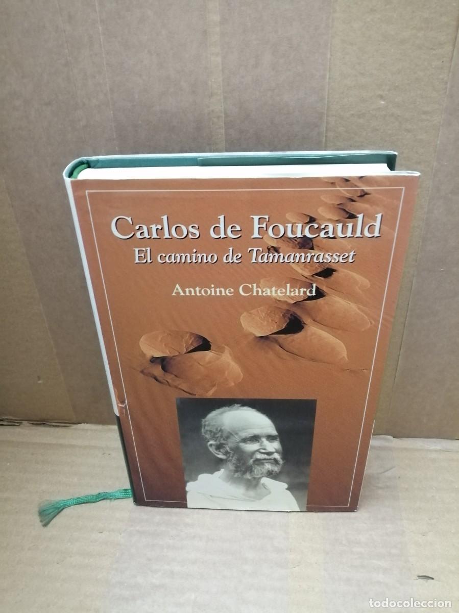 Livres d'occasion: Carlos de Foucauld. El camino de Tamanrasset (Primera edici&oacute;n, tapa dura)