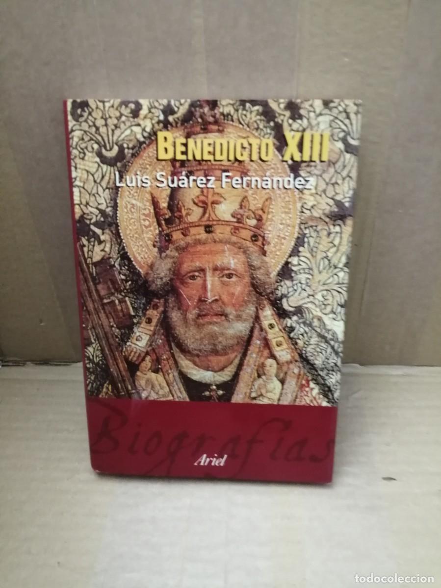 Livres d'occasion: Benedicto XIII &iquest;Antipapa o Papa? 1328-1423 (Primera edici&oacute;n, tapa dura, Colecci&oacute;n: Biograf&iacute;a)