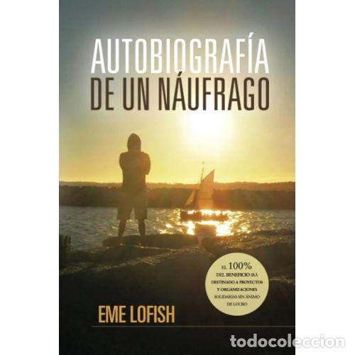 Second hand books: Autobiograf&iacute;a de un N&aacute;ufrago - L&oacute;pez Silleras, Manuel - Editorial Punto Rojo Libros - 2015, 1&ordf; ed.
