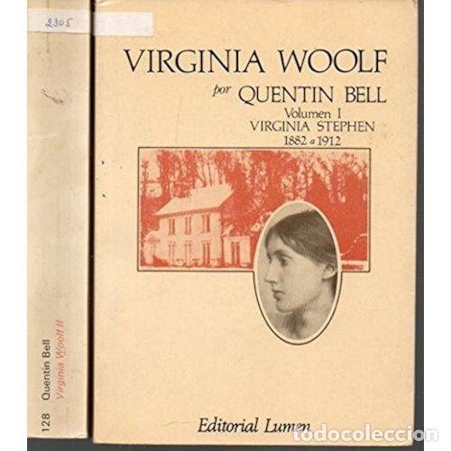 Livres d'occasion: Virginia Woolf Vol1: Virginia Stephen 1882 a 1912 - Bell, Quentin - Lumen - Palabra en el Tiempo, 12