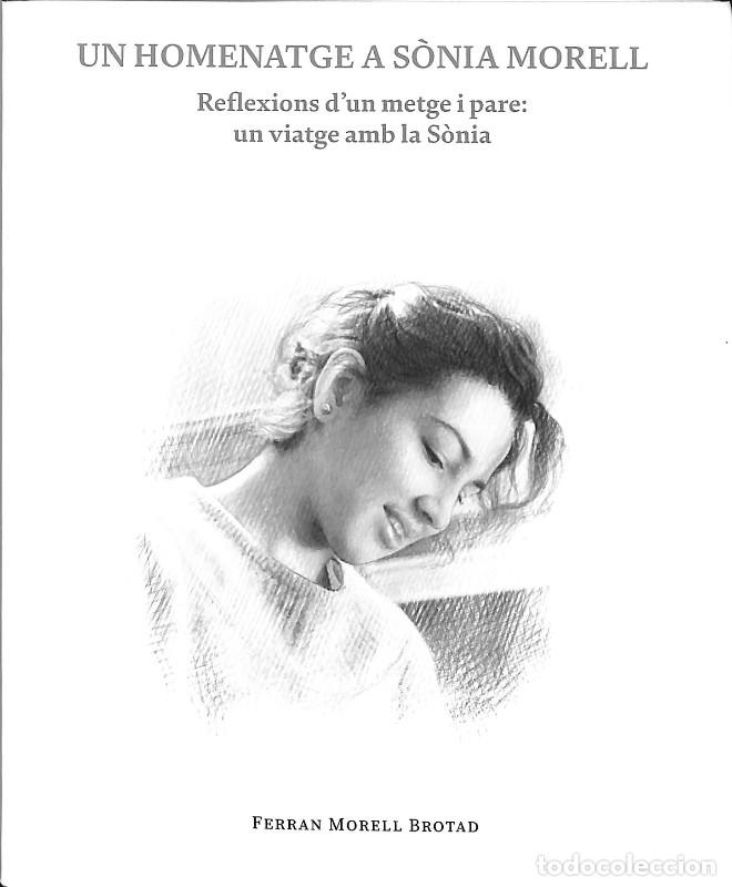 Libros de segunda mano: Un homenatge a S&ograve;nia: Reflexions d&rsquo;un metge i pare - Ferran Morell Brotad - M&eacute;deric Ediciones