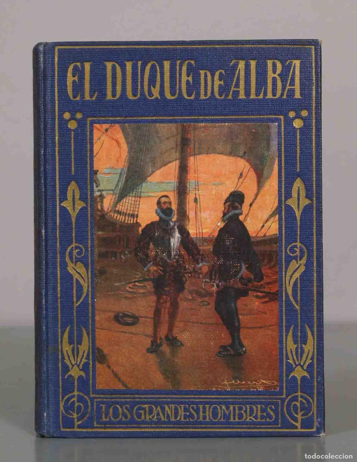 Libros de segunda mano: EL DUQUE DE ALBA. LOS GRANDES HOMBRES.