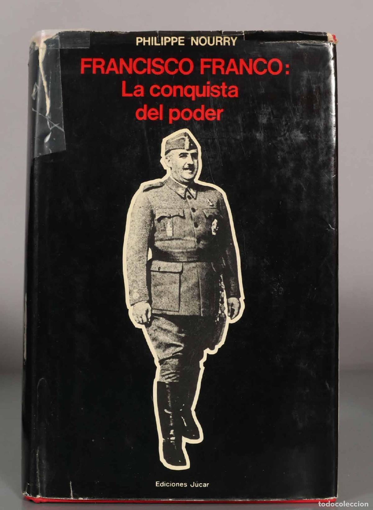 Libros de segunda mano: FRANCISCO FRANCO: La conquista del poder. PHILIPPE NOURRY. - Foto 1