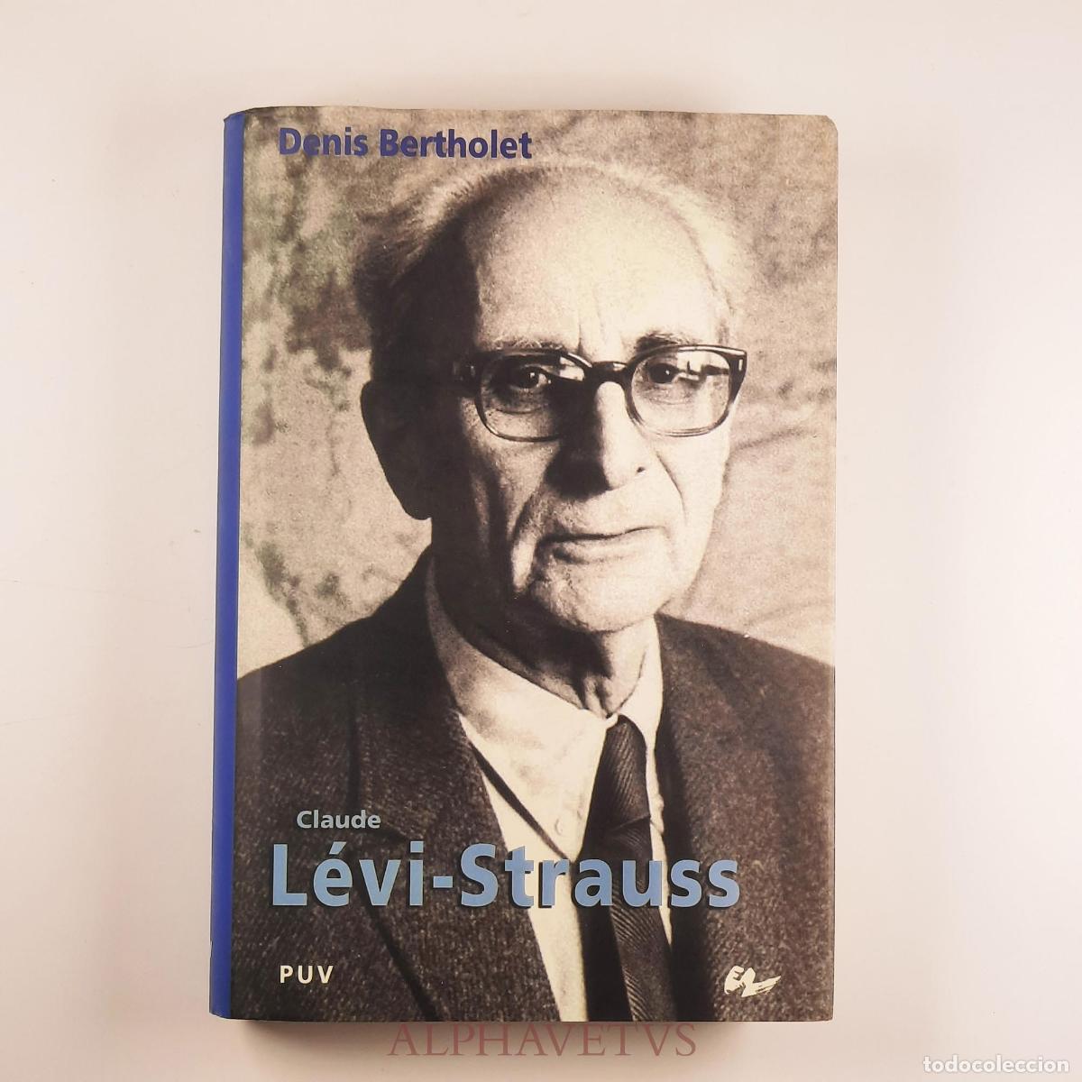 Libros de segunda mano: Claude L&eacute;vi-Strauss - Bertholet, Denis - Foto 1