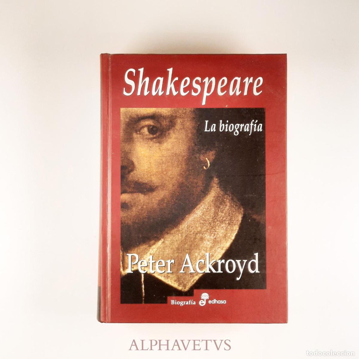 Libros de segunda mano: Shakespeare. La Biograf&iacute;a - Ackroyd, Peter - Foto 2
