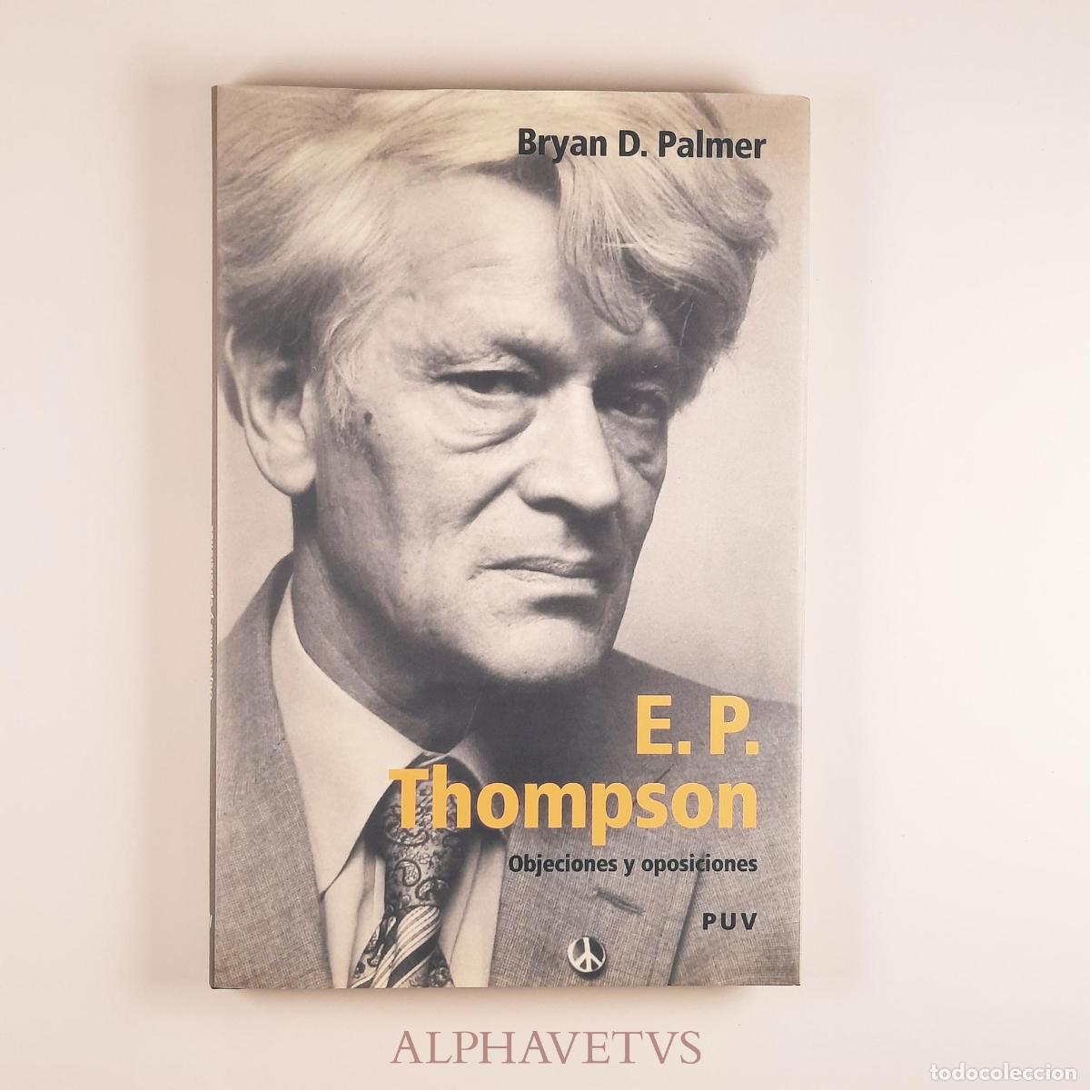 Libros de segunda mano: E. P. Thompson - Palmer, Bryan D - Foto 2