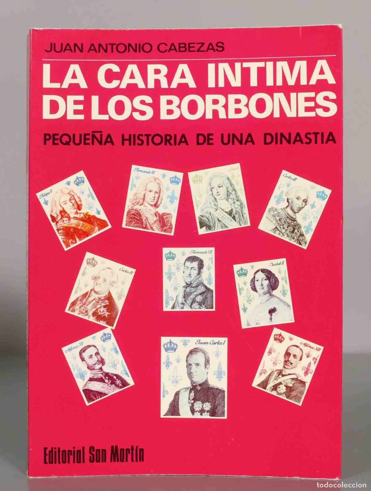 Libros de segunda mano: JUAN ANTONIO CABEZAS. LA CARA INTIMA DE LOS BORBONES. - Foto 1