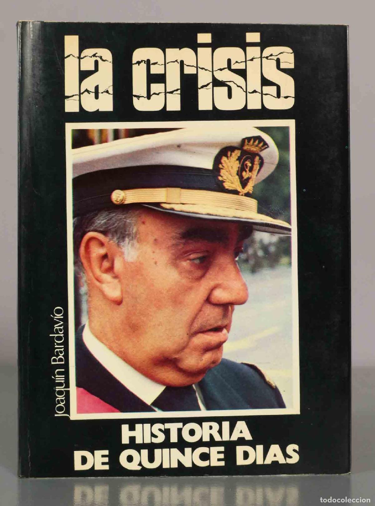 Libros de segunda mano: La crisis. HISTORIA DE QUINCE DIAS.