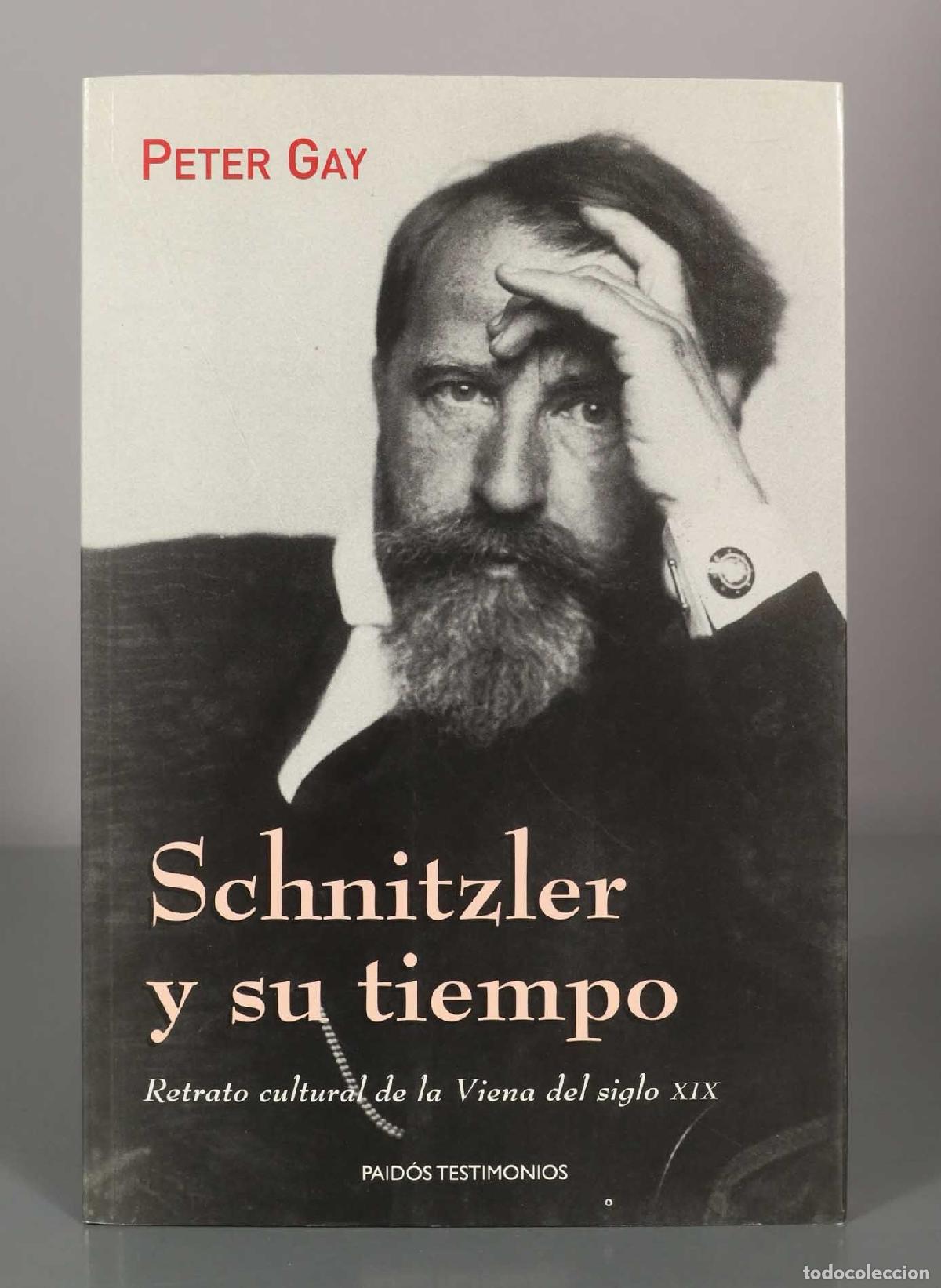 Libros de segunda mano: PETER GAY. Schnitzler y su tiempo.