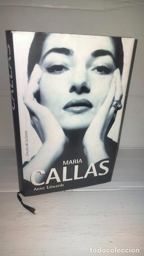 Libros de segunda mano: Mar&iacute;a Callas - Anne Edwards - C&iacute;rculo de Lectores 2005