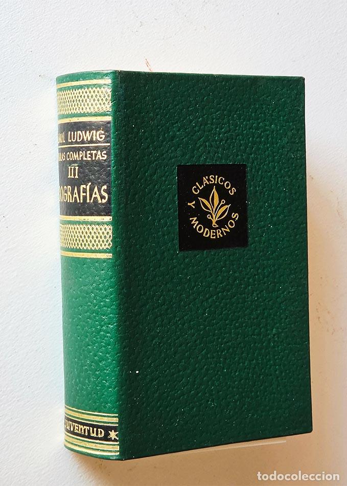 Libros de segunda mano: OBRAS COMPLETAS. TOMO III: BIOGRAFIAS. - LUDWIG, Emil