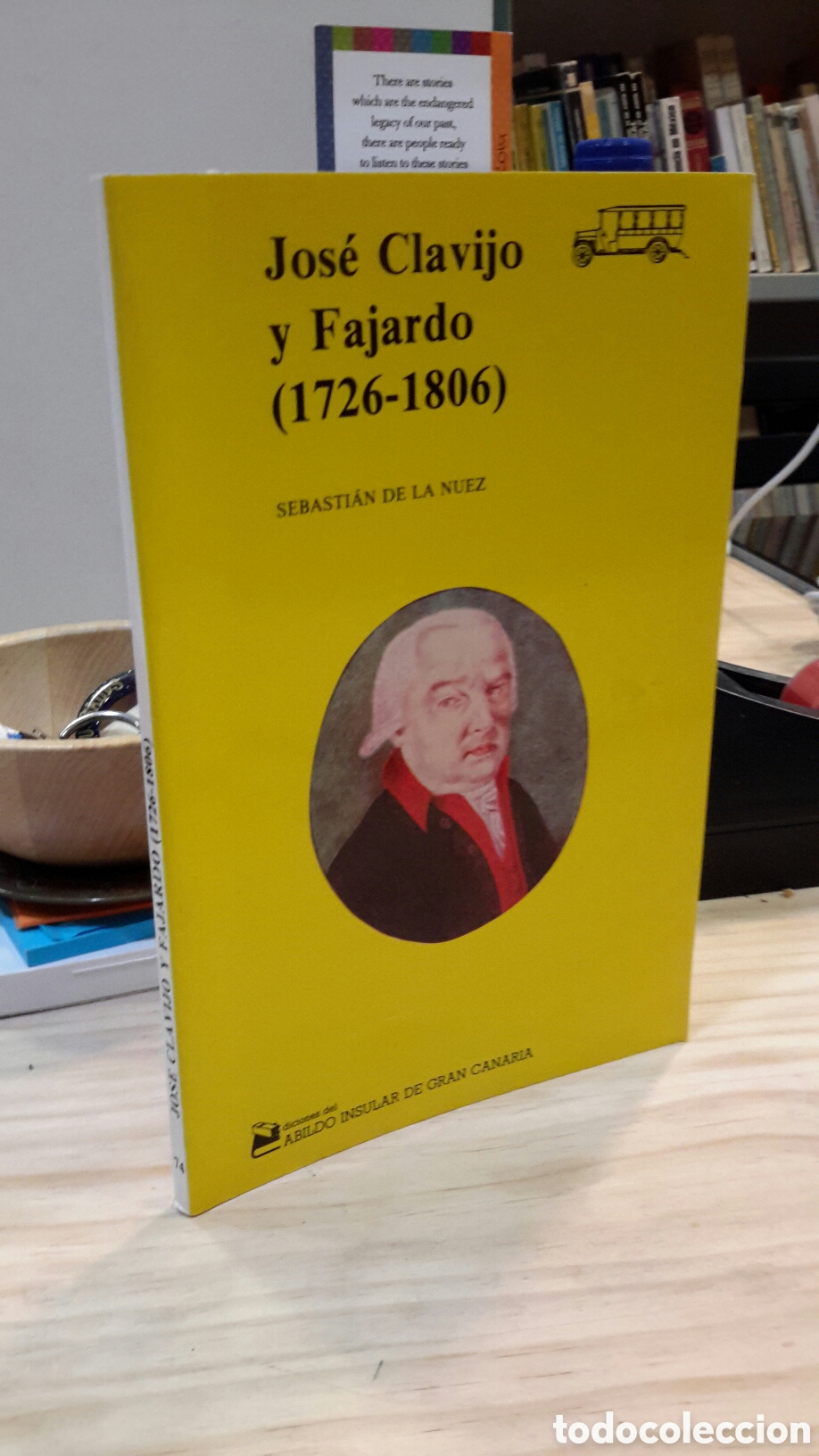 Libros de segunda mano: Sebastian de la Nuez - Jos&eacute; Clavijo y Fajardo (1726-1806)