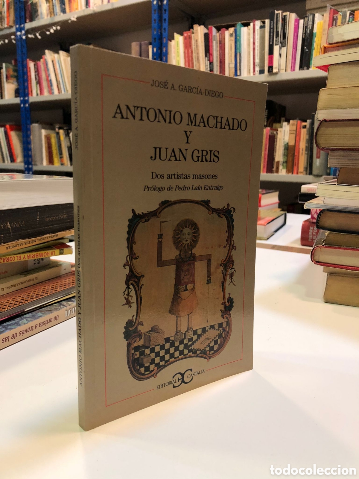 Libros de segunda mano: Antonio Machado y Juan Gris: dos artistas masones - Jos&eacute; A. Garc&iacute;a Diego